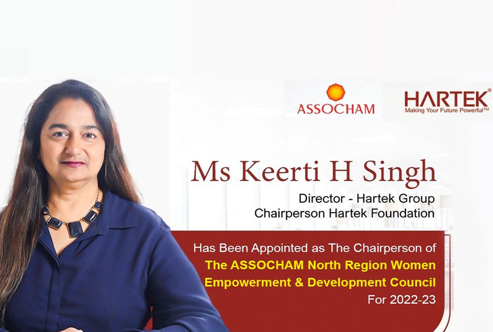 Assocham appoints Keerti H Singh as Chairperson ASSOCHAM North Region Women Development Council 2022-23.