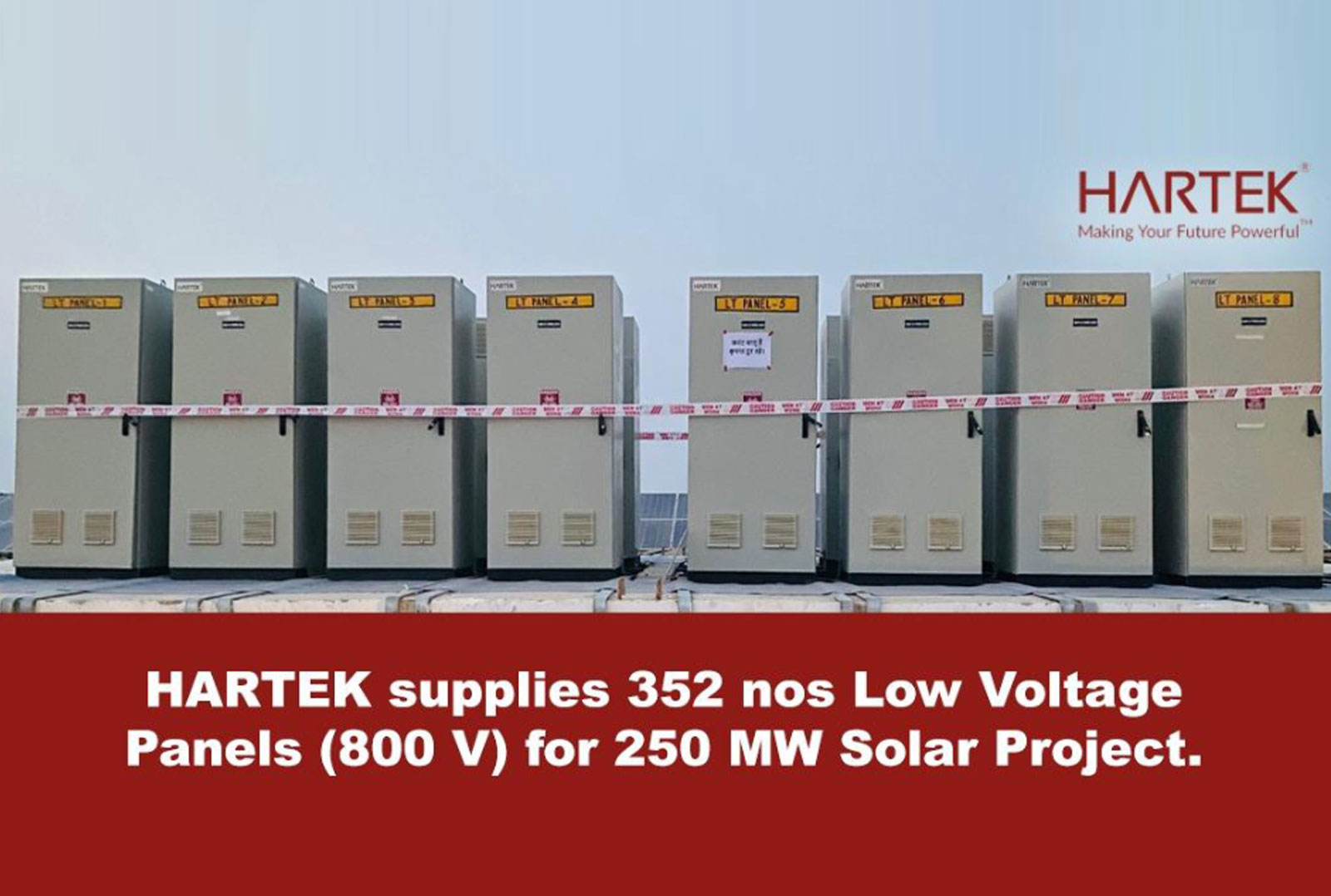 HARTEK supplies 352 nos Low Voltage Panels (800 V) for 250 MW Solar Project